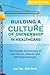 Building a Culture of Ownership in Healthcare, Second Edition