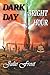 Dark Day, Bright Hour by Julie Frost