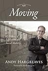 Moving: A Memoir of Education and Social Mobility
