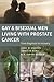 Gay and Bisexual Men Living with Prostate Cancer: From Diagnosis to Recovery