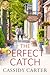 The Perfect Catch
