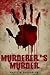Murderer's Murder