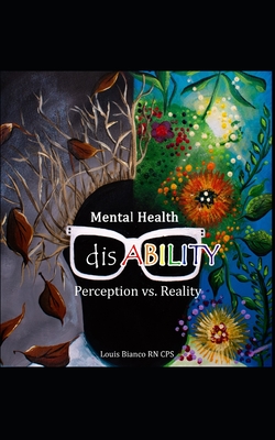 Mental Health DisABILITY: Perception vs. Reality