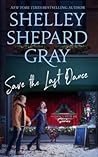 Save the Last Dance by Shelley Shepard Gray