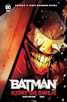 Batman, Który się...