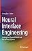 Neural Interface Engineering by Guo Neural Interface Engineering by Guo