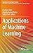 Applications of Machine Learning by Jitendra Kumar Verma