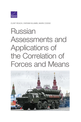 Russian Assessments and Applications of the Correlation of Forces and Means