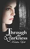 Through the Darkness (The Legend of Aarian)