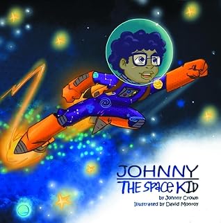 Johnny The Space Kid By Johnny Tiger Crown