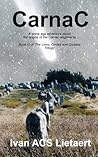Carnac: A stone age adventure about the origins of the alignments (The Lines, Circles and Crosses Trilogy)