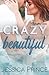 Crazy Beautiful (Redemption, #2)