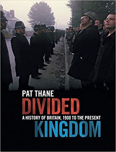 Divided Kingdom: A History of Britain, 1900 to the Present (Kindle Edition)