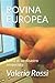 ROVINA EUROPEA.: Storia di ...