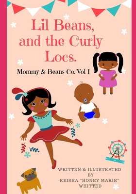 Lil Beans and The Curly Locs (Mommy & Beans)