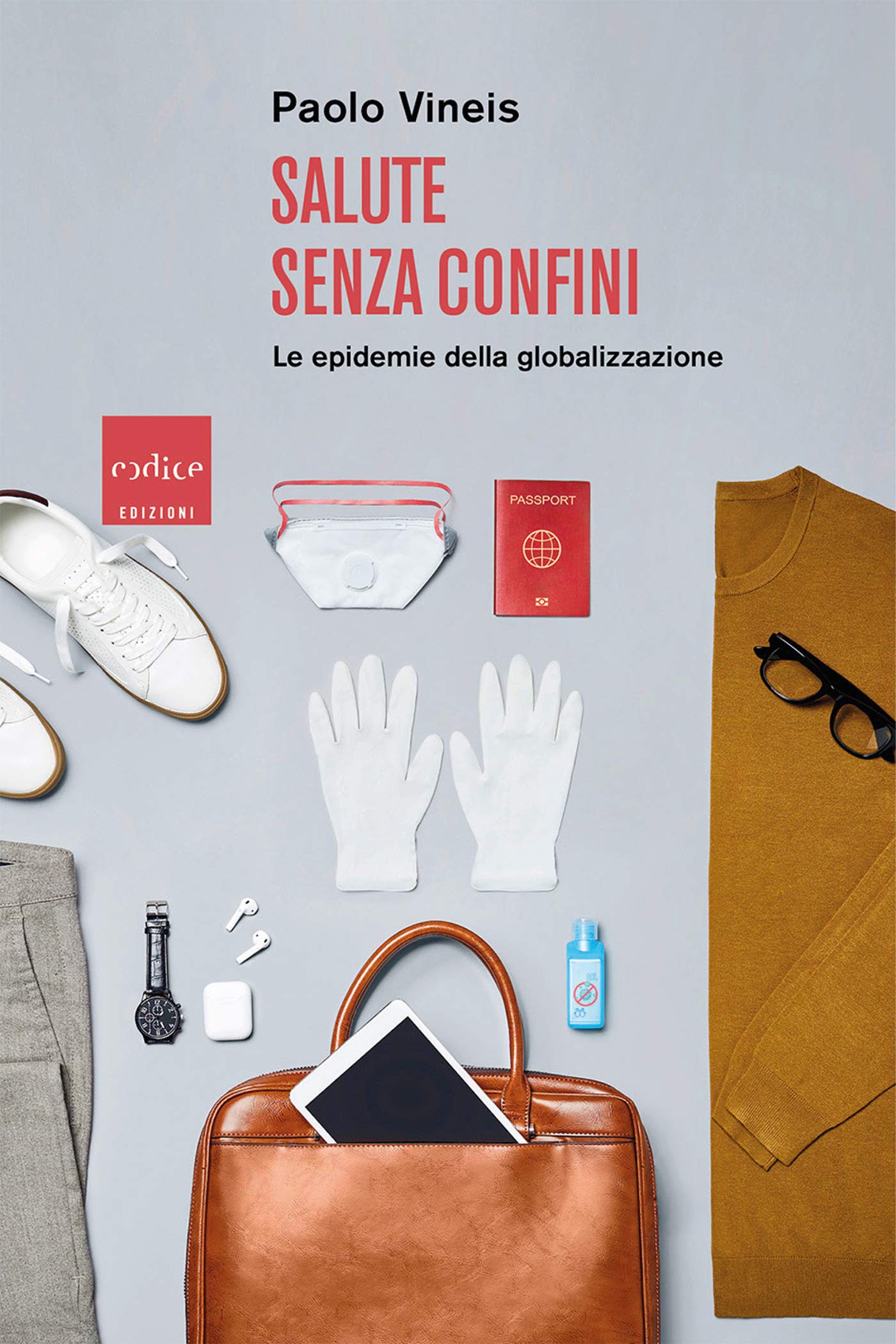 Salute senza confini: Le epidemie della globalizzazione (Italian Edition)