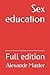 Sex education: Full edition