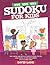 Sudoku for Kids: 101+ Sudok...