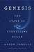 Genesis: The Story of How E...