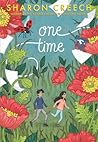 One Time by Sharon Creech