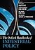 The Oxford Handbook of Industrial Policy by Arkebe Oqubay The Oxford Handbook of Industrial Policy by Arkebe Oqubay