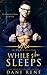 While She Sleeps (The Dirty Heroes Collection)