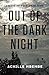 Out of the Dark Night: Essa...