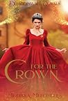 For the Crown by Melissa  Mitchell