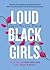 Loud Black Girls: 20 Black ...