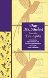 Dear Ms. Schubert: Poems by Ewa Lipska (The Lockert Library of Poetry in Translation)