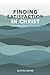 Finding Satisfaction in Christ: A Devotional Study of Colossians