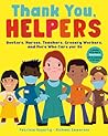 Thank You, Helpers: Doctors, Nurses, Teachers, Grocery Workers, and More Who Care for Us
