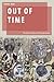Out of Time by Rahul Rao