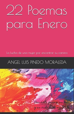 22 Poemas para Enero: La lucha de una mujer por encontrar su camino (Spanish Edition)