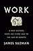 Work: A Deep History, from ...
