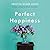 Perfect Happiness: A Novel