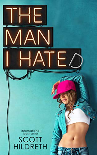 The Man I Hate (Kindle Edition)