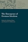 The Emergence of German Idealism (Studies in Philosophy and the History of Philosophy)