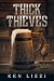 Thick as Thieves