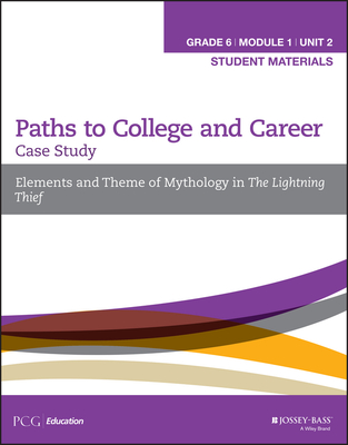 Grade 6, Module 1, Unit 1: Building Background Knowledge: Percy Jackson and the Hero's Journey, Student Materials (Paths to College and Career)