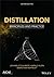 Distillation: Principles and Practices, 2nd Edition