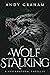 A Wolf Stalking (The Risen ...