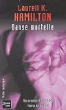 Danse mortelle (Anita Blake, #6)