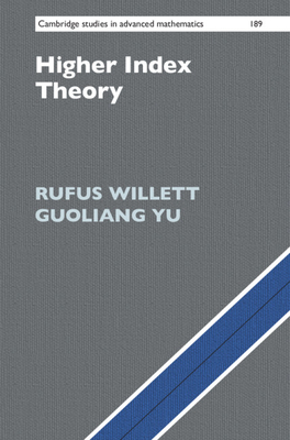 Higher Index Theory (Cambridge Studies in Advanced Mathematics, Series Number 189)
