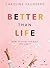 Better Than Life - Teen Gir...