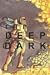 The Deep Dark by Max Tobin