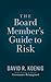The Board Member's Guide to Risk