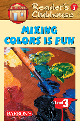 Mixing Colors Is Fun (Kindle Edition)