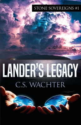 Lander's Legacy (Stone Sovereigns)