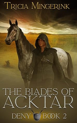 Deny (The Blades of Acktar #2)
